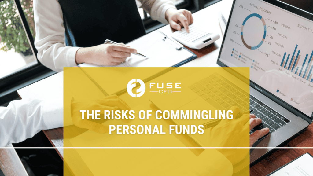 Commingling Personal Funds