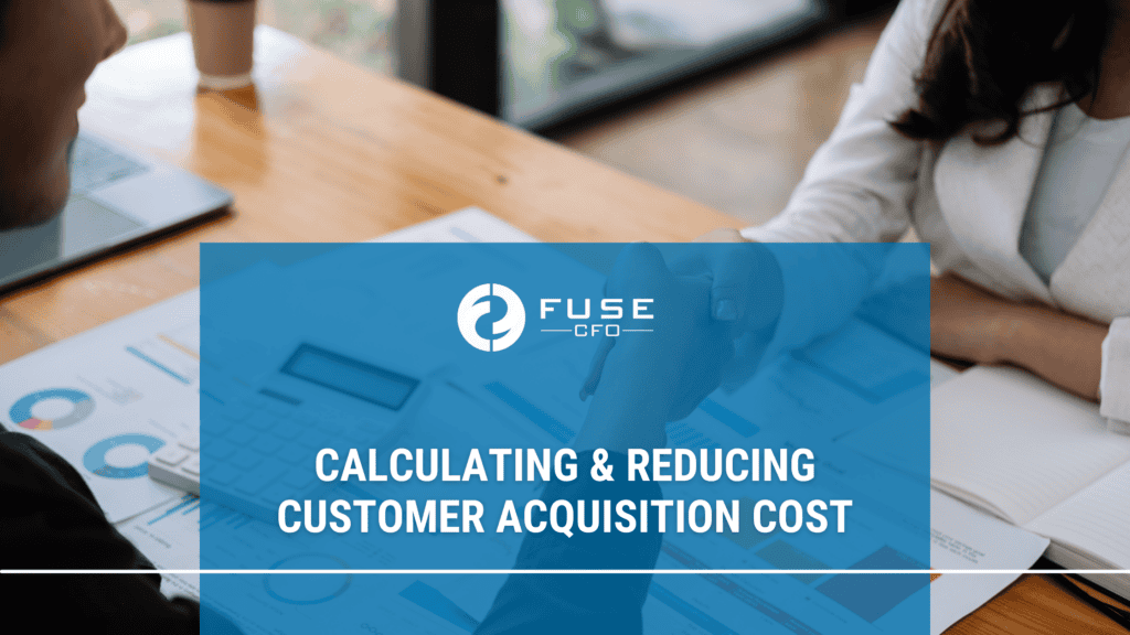 Customer Acquisition Cost